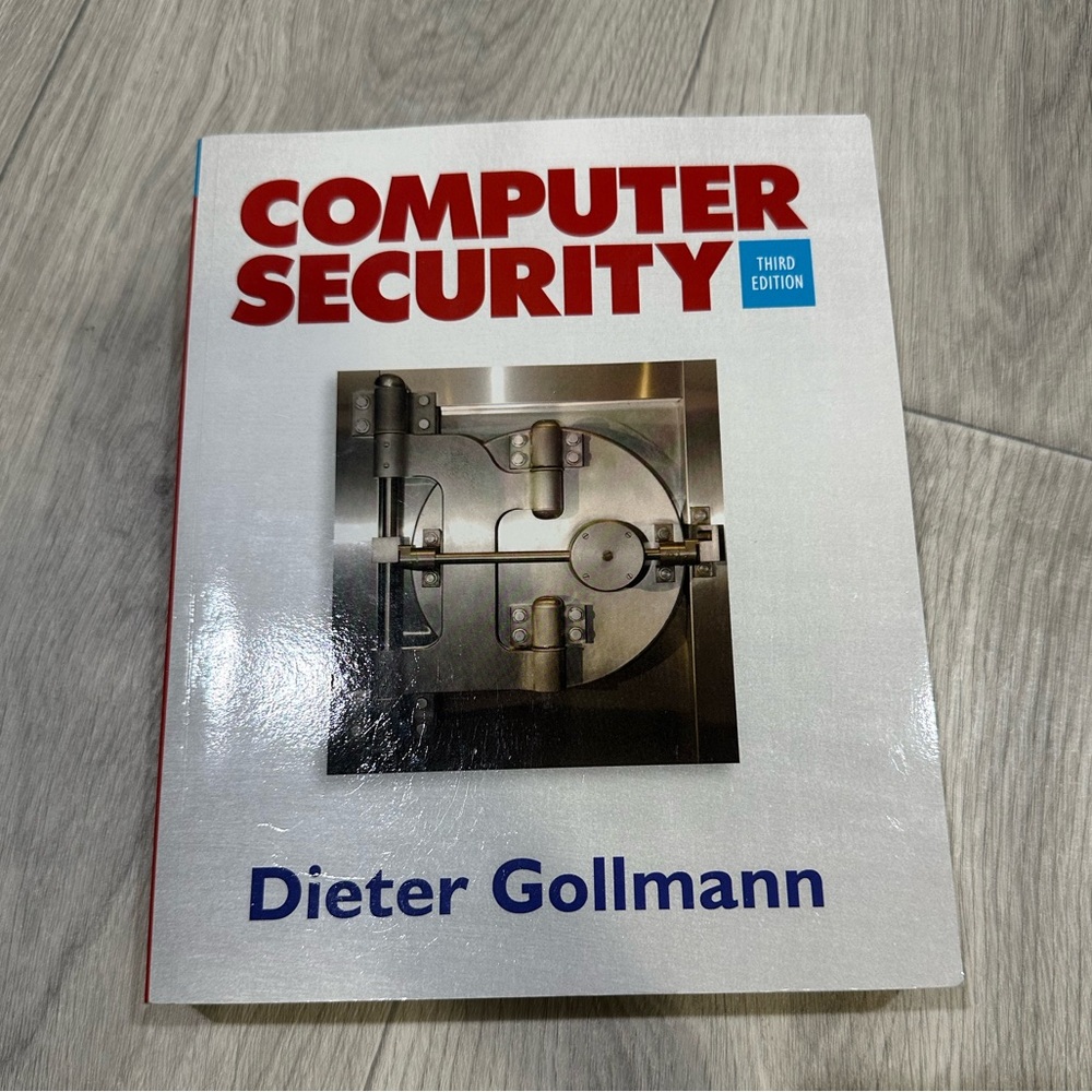 Computer Security Third Edition By: Dieter Gollmann